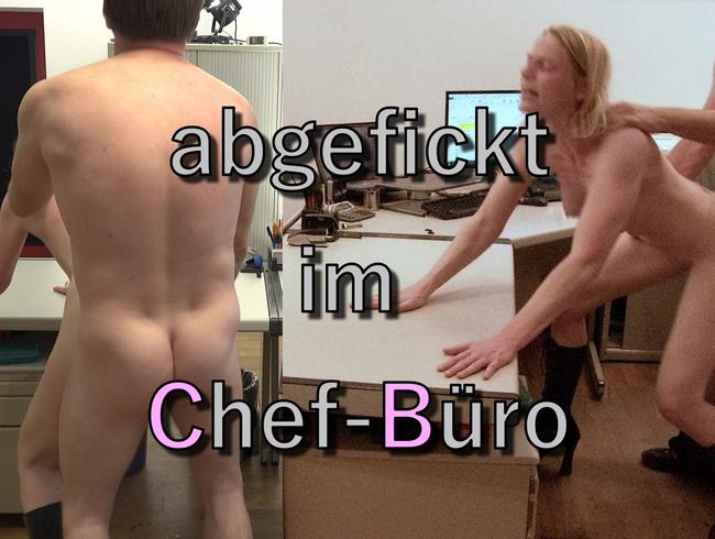 Abgefickt im Chef Büro