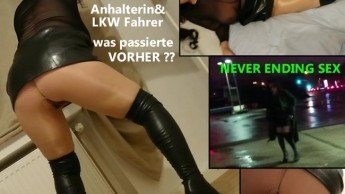 Anhalterin & LKW Fahrer – was passierte vorher ?? Never ending sex !!