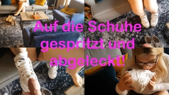 Auf die Schuhe gespritzt und abgeleckt!