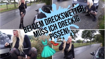 BEI DEM DRECKSWETTER MUSS ICH DRECKIG PISSEN !