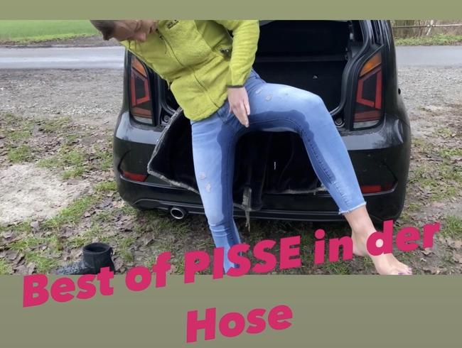 BEST OF PISSE IN DER HOSE !!!