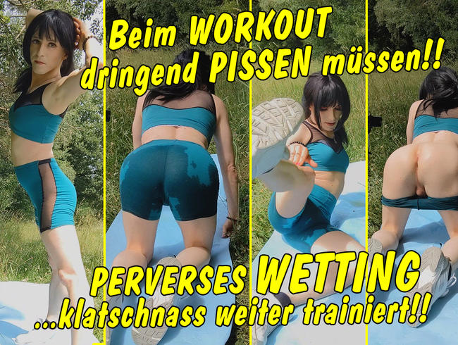 Beim Workout dringend pissen müssen! Perveres Wetting – klatschnass weiter trainiert!