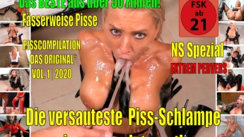 Best of NS | Hardcore XXL Piss Compilation Vol.1|2020 ! Fässerweise Pisse aus über 50 Filmen!