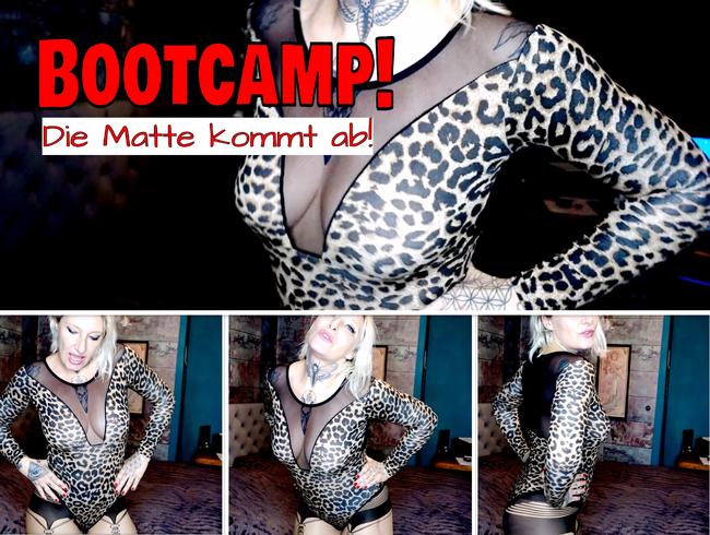 Bootcamp – die Matte kommt ab!