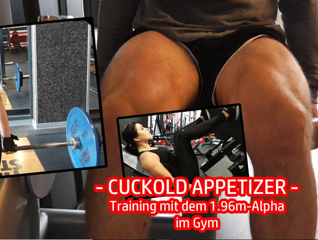 CUCKOLD APPETIZER – Training mit dem 1.96m Alpha im Gym