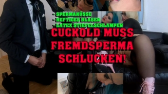 Cuckold muss Fremdsperma schlucken!