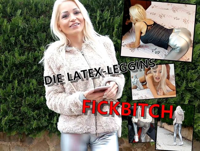 DAS LATEXLEGGINS FICKSTÜCK : USER(STIEFVATER) SPONTAN AUFGERISSEN !!!