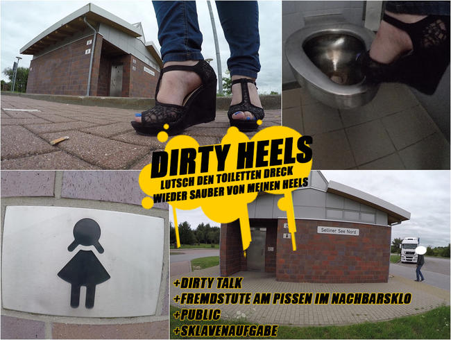 DIRTY HEELS! RASTPLATZ TOILETTENSCHÜSSEL DRECK  MUSS WIEDER RUNTER VON MEINEN HIGH HEELS!