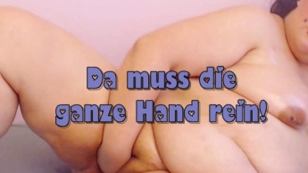 Da muss die ganze Hand rein!