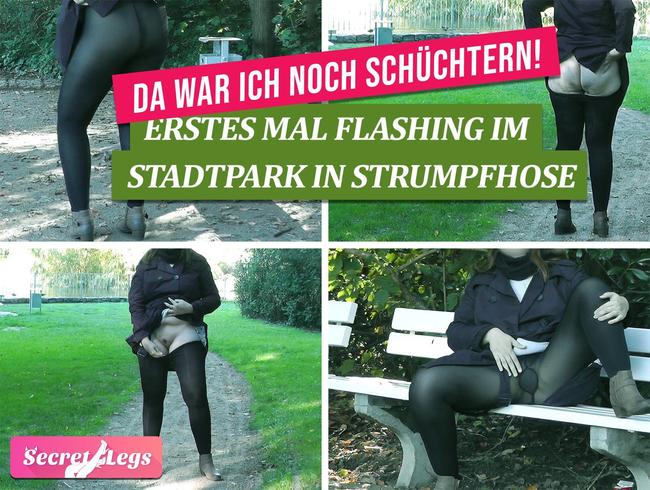 Da war ich noch schüchtern! Erstes Mal Flashing im Stadtpark in Strumpfhose!