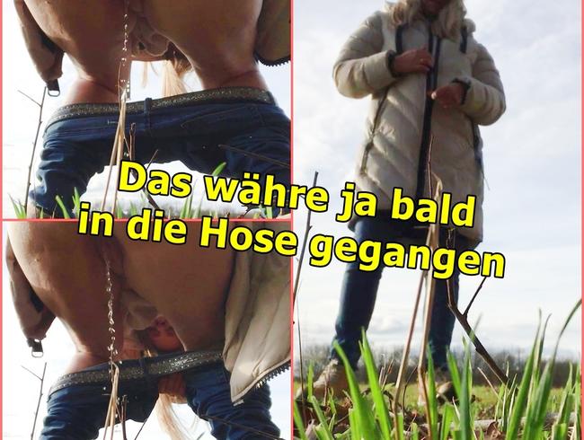 Das währe ja bald in die Hose gegangen