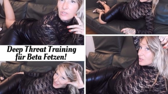 Deep Throat Training für Beta Fotzen!