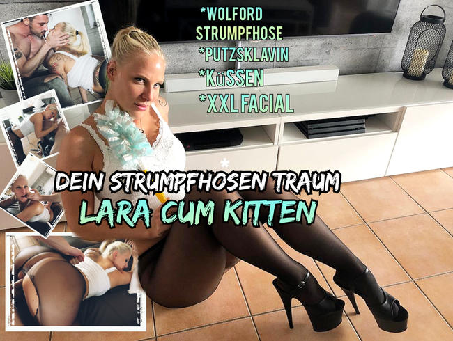 Dein Strumpfhosen Traum. Lara Cum Kitten (Unser geilster Clip)