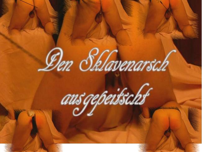 Den Sklavenarsch ausgepeitscht