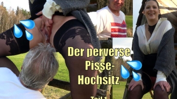 Der perverse Pisse-Hochsitz – Teil 1