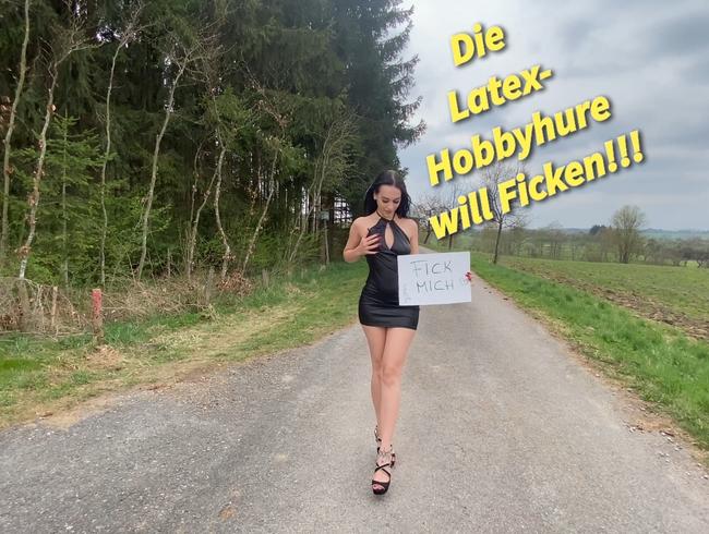 Die Latex-Hobbyhure will Ficken!!!