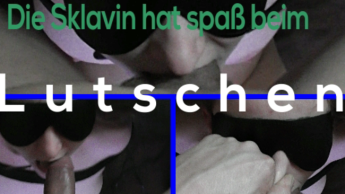 Die Sklavin hat spaß beim Lutschen