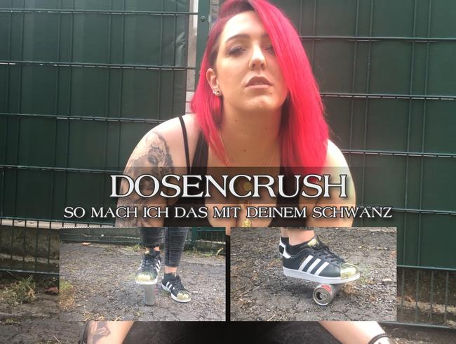 Dosencrush – so mach ich das mit deinem Schwanz