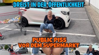 Dreist in der Öffentlichkeit | PUBLIC PISS vor dem Supermarkt