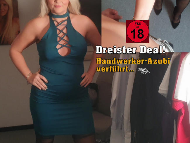 Dreister Deal! Handwerker-Azubi verführt..