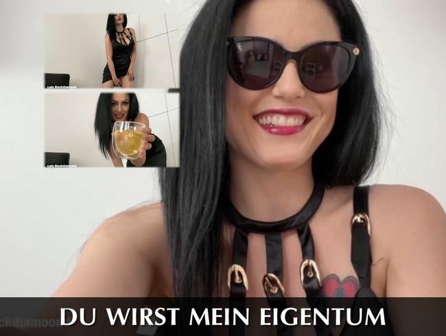 Du wirst mein Eigentum