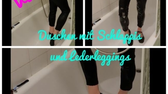 Duschen mit Schlappis und Lederleggings