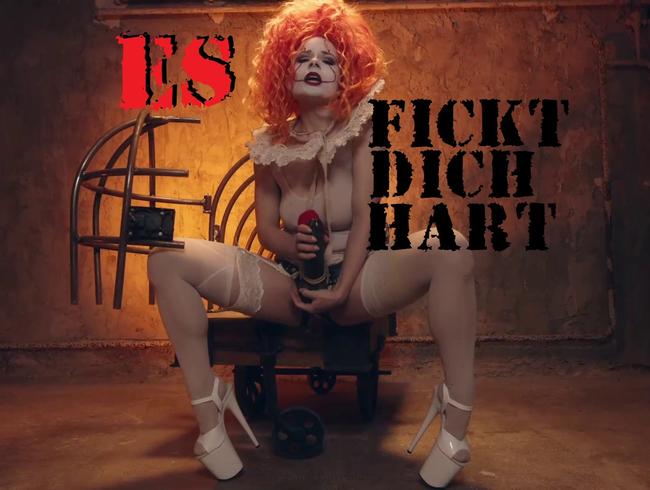 ES fickt dich hart