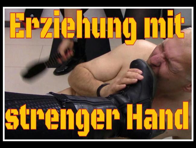 Erziehung mit strenger Hand