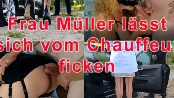 Frau Müller lässt sich vom Chauffeur ficken