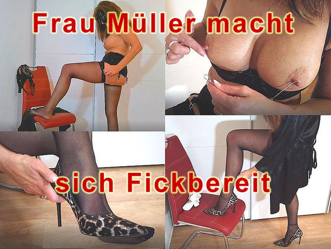 Frau Müller macht sich Fickbereit