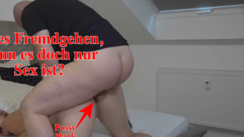 Fremd gegangen!!! Ohne schlechtes Gewissen und ohne Gummi