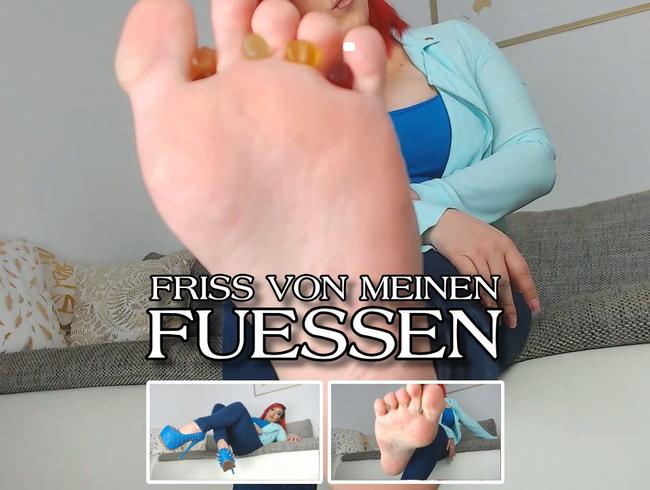 Friss von meinen Füssen