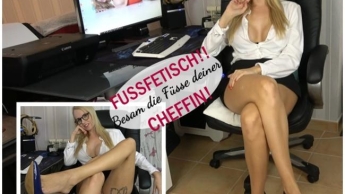 Fussfetisch!!  Besam die Füsse deiner Cheffin!