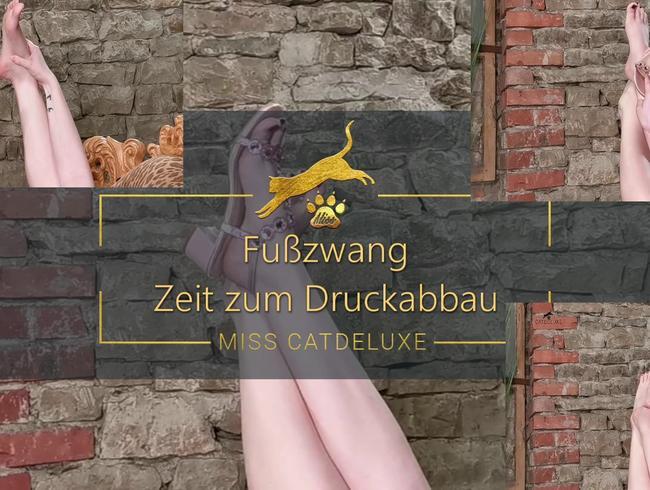 Fußzwang – Zeit zum Druckabbau