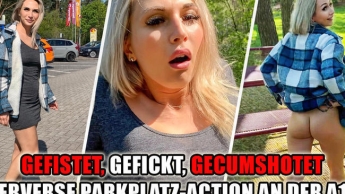 GEFISTET, GEFICKT, GECUMSHOTET – perverse Parkplatz-Action an der A13