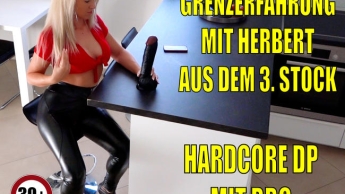 GRENZERFAHRUNG mit Herbert aus dem 3. Stock | HARDCORE DP mit BBC! 31 vs. 21 cm