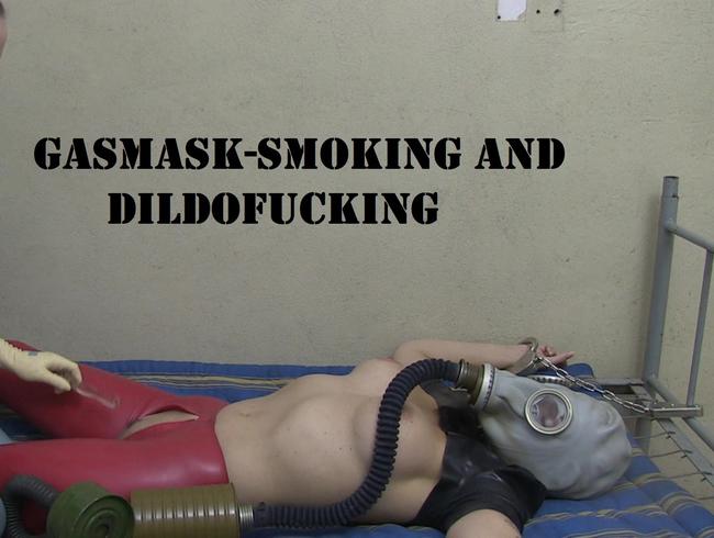 Gasmask-smoking and dildofucking