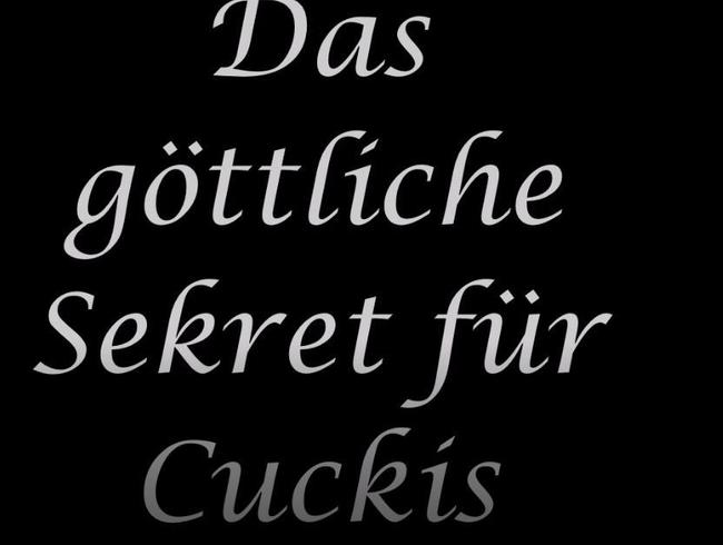 Göttliches Sekret für Cuckis