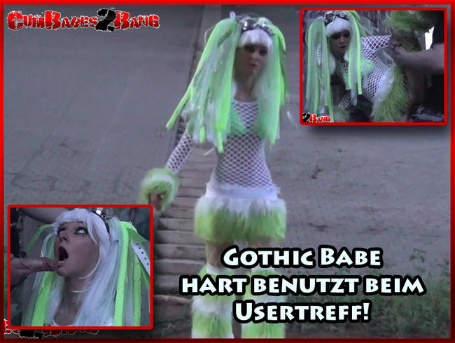 Gothic Babe hart benutzt beim Usertreff!