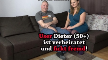 HEIMLICHER USERDREH!!! User Dieter (50+) ist verheiratet und fickt fremd!