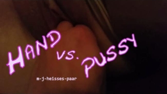 Hand vs. Pussy