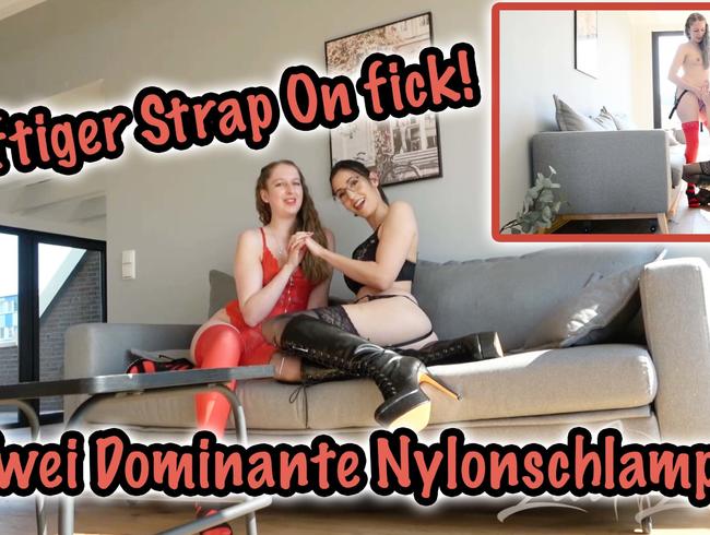 Heftiger Strap On fick! Zwei Dominante Nylonschlampen zeigen dir wie es geht!