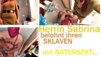 Herrin Sabrina belohnt ihren Sklaven mit NATURSEKT