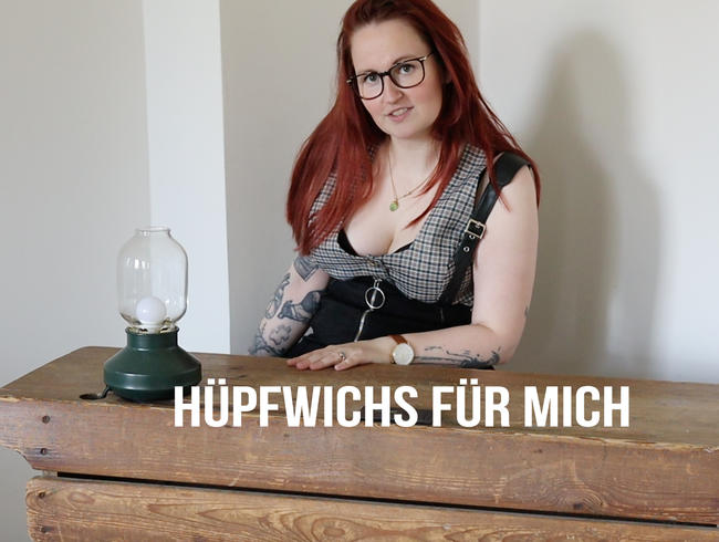 Hüpfwichs für mich!