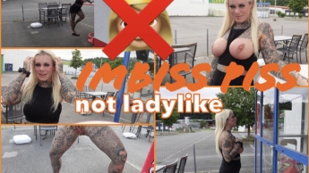 IMBISS PISS l verboten, verdorben, versaut l not ladylike