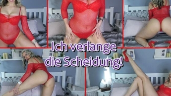 Ich verlange die Scheidung!