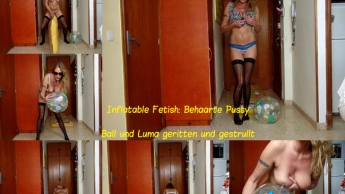Inflatable Fetish: Ball und Luma geritten und gestrullt. Behaarte Pussy
