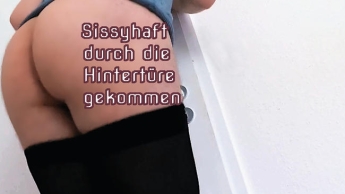 KOMMEN wie eine SISSY – SAHNE durch die HINTERTÜRE