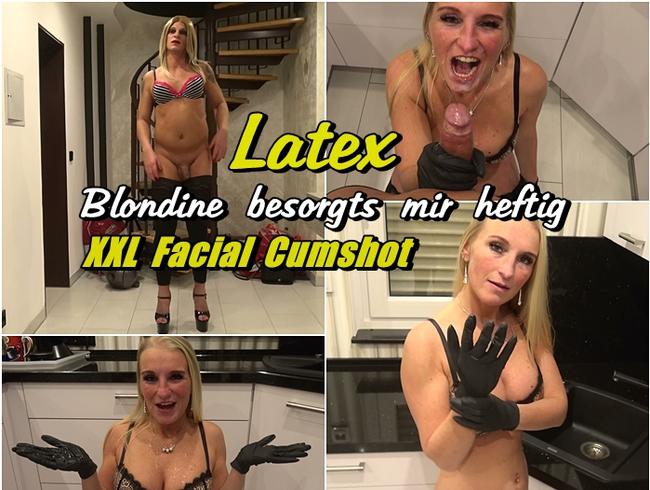 Latex – Blondine besorgts mir heftig – XXL Facial Cumshot