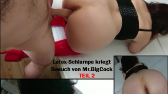 Latex-Schlampe kriegt Besuch von Mr.BigCock 2 – Meine Fotze schmatzt vor geilheit